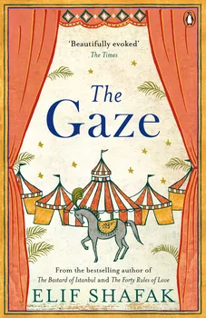 Cizojazyčná kniha The Gaze - Elif Shafak (EN)