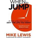 When to Jump: If the Job You Have Isn´t…