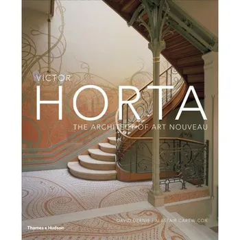 Cizojazyčná kniha Victor Horta: The Architect of Art Nouveau - David Dernie, Alastair Carew-Cox (EN)