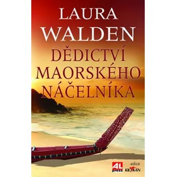 Dědictví maorského náčelníka - Laura…