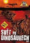 DVD Svět po dinosaurech (2010)