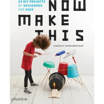 Now Make This: 24 DIY Projects by…