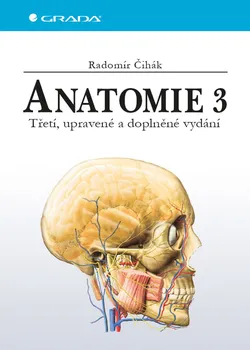 učebnice Anatomie 3 (3. vydání) - Radomír Čihák