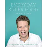 Everyday Super Food - Jamie Oliver (EN)