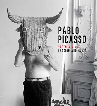 Umění Pablo Picasso: Vášeň a vina