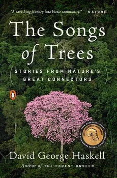 Příroda The Songs of Trees - David George Haskell (EN)