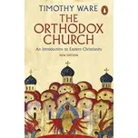 The Orthodox Church: An Introduction to…
