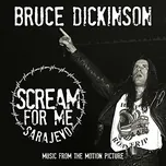 SCREAM FOR ME SARAJEVO -  BRUCE…