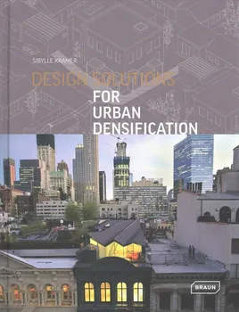 Cizojazyčná kniha Design Solutions: For Urban Densification - Sibylle Kramer (EN)
