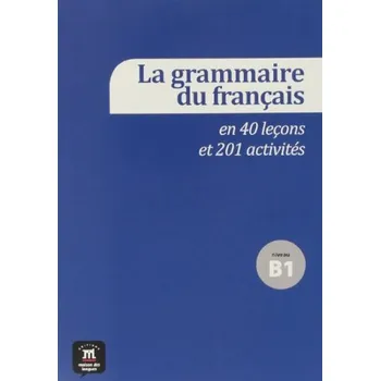 Francouzský jazyk La grammaire du français en 40 leçons et 201 activités - P. Guédon, S. Poisson-Quinton