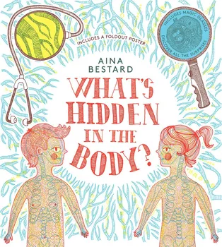 Cizojazyčná kniha What's Hidden In The Body? – Aina Bestard (EN)
