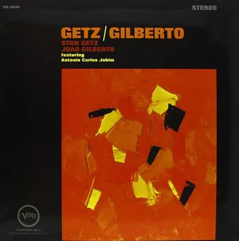 Zahraniční hudba Getz / Gilberto - Getz Stan & Joao Gilberto [LP]