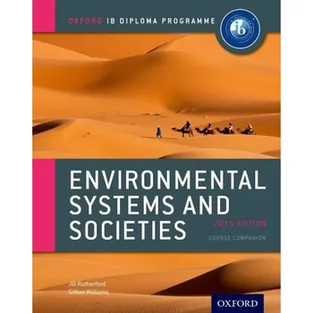 Anglický jazyk Environmental Systems and Societies: Course Book - J. Rutherford