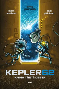 Kepler62: Cesta. Kniha třetí - Timo Parvela, Björn Sortland