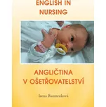 English in Nursing/Angličtina v ošetřovatelství - Irena Baumruková