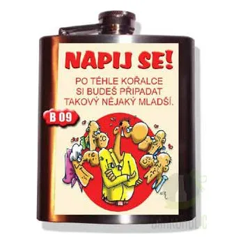 Placatka Placatice-Napij se! Po téhle kořalc