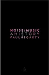 Noise / Music - Paul Hegarty (EN)