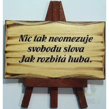 Žertovný předmět Žertovná tabule stojící-Nic tak neomezuje,