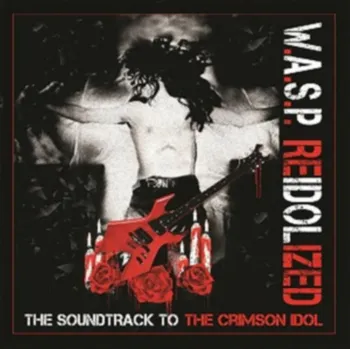 Zahraniční hudba Re-Idolized: The Soundtrack to the Crimson Idol - W.A.S.P. [CD + LP]