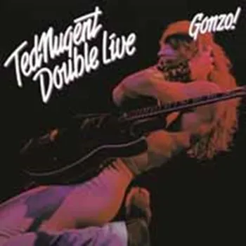 Zahraniční hudba Double Live Gonzo - Ted Nugent [2LP]