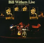 Live At Carnegie Hall - Bill Withers…