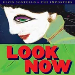 Look Now - Elvis Costello & The…