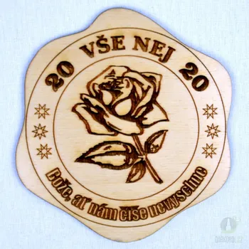 Žertovný předmět Dřevěný podtácek - 20 Růže
