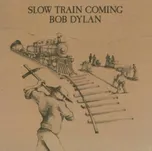 Slow Train Coming - Bob Dylan [LP]