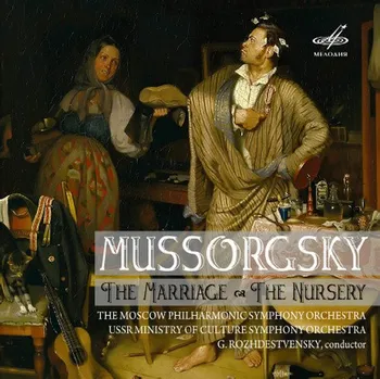 Zahraniční hudba MUSSORGSKY,M.: The Marriage. Vocal cycle “The Nursery” (CD) (MELODIYA)