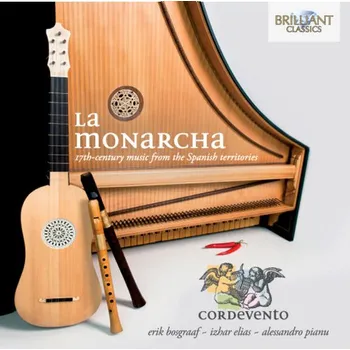 Zahraniční hudba La Monarcha - 17th Century music from the Spanish territories (CD) (BRILLIANT CLASSICS)