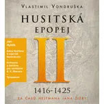 CD Husitská epopej II - Za časů hejtmana Jana Žižky - audiokniha - Vlastimil Vondruška