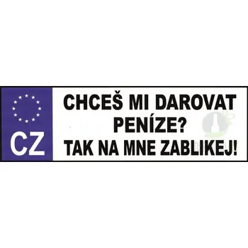 Žertovný předmět SPZ- Chceš mi darovat peníze,tak na mě zablikej