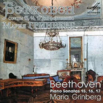 Zahraniční hudba BEETHOVEN,L.V.: Klavírní sonáty 15, 16, 17 / Piano Sonatas 15, 16, 17 (CD) (Maria Grinberg, piano)