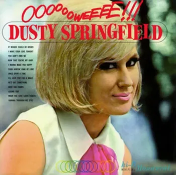 Zahraniční hudba Ooooooweeee!!! - Dusty Springfield [LP]