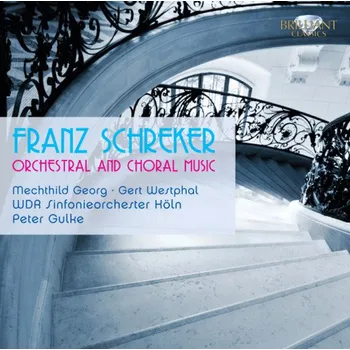 Zahraniční hudba SCHREKER,F.: Orchestral and Vocal Works (2CD) (BRILLIANT CLASSICS)