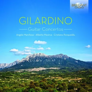 Zahraniční hudba ANGELO GILARDINO Guitar Concertos (CD) (BRILLIANT CLASSICS)