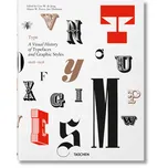 Type: A Visual History of Typefaces and…