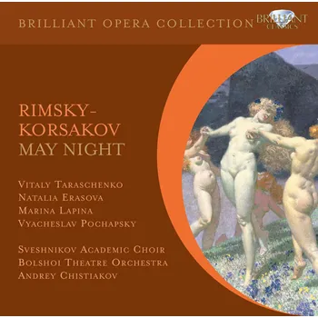 Zahraniční hudba RIMSKY-KORSAKOV,N.: May Night - Májová noc (opera) (2CD) (Conductor Andrei Christiakov Choir Sveshnikov Academic Choir Orchestra Bolshoi Theatre Orchestra)