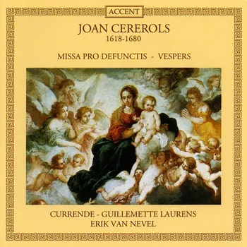 Zahraniční hudba JOAN CEREROLS Missa pro defunctis; Vespers (CD) (ACCENT)