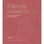 Where The Animals Go - James Cheshire,…
