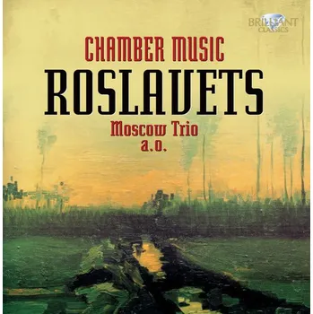 Zahraniční hudba ROSLAVETZ,N.: Chamber Music (CD) (Natalie Pankova, Andrei Diev, Andrei Gridchuk, Moscow Trio)