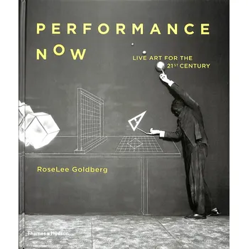 Cizojazyčná kniha Performance Now - RoseLee Goldberg (EN)