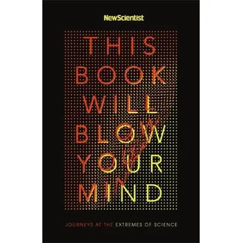 Cizojazyčná kniha This Book Will Blow Your Mind - New Scientist