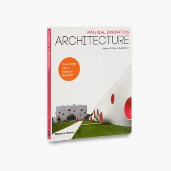 Cizojazyčná kniha Material Innovation: Architecture - Andrew H. Dent, Leslie Sherr (EN)