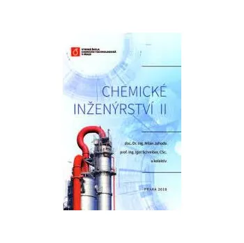 Přírodní věda Chemické inženýrství II - Jahoda Milan Schreiber Igor a kolektiv