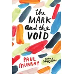 The Mark and the Void - Paul Murray (EN)