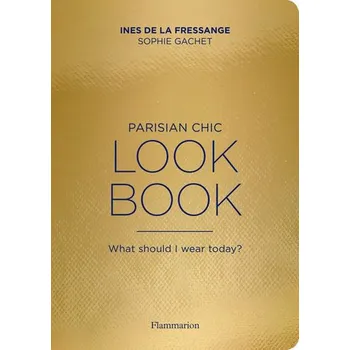 Parisian Chic Look Book: What should I…