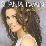 Come On Over - Shania Twain [CD]