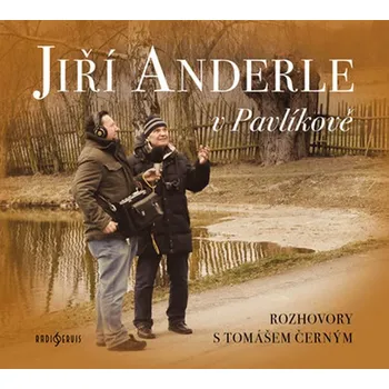Jiří Anderle v Pavlíkově - Tomáš Černý [CDmp3]