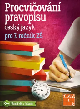 Český jazyk Procvičování pravopisu: Český jazyk pro 7. ročník ZŠ - Taktik